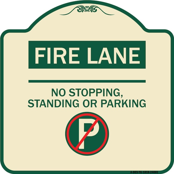 Signmission Fire Lane No Stopping Standing or Parking Heavy-Gauge Aluminum Sign, 18" x 18", TG-1818-24001 A-DES-TG-1818-24001 - main
